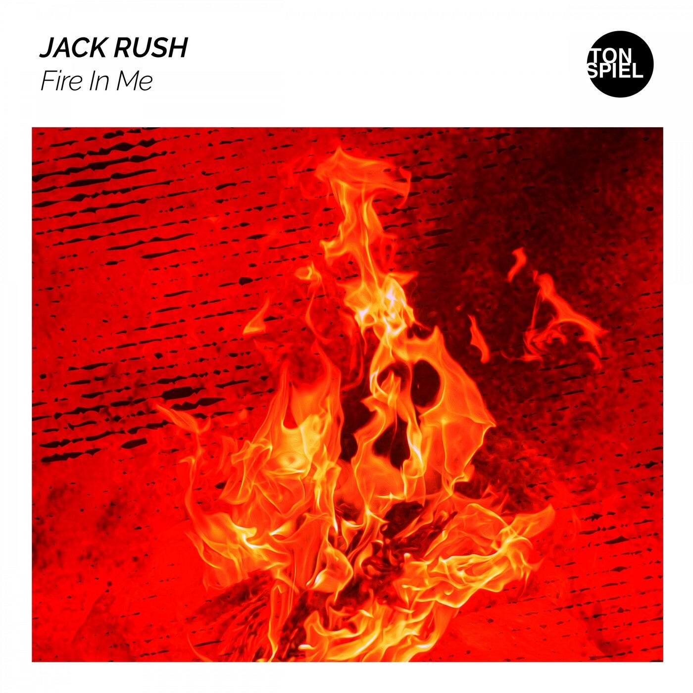 Jack Rush - Fire in Me (Extended Mix) [TS198E]